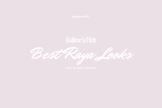 Editor's Pick: Best Raya Looks of 2024