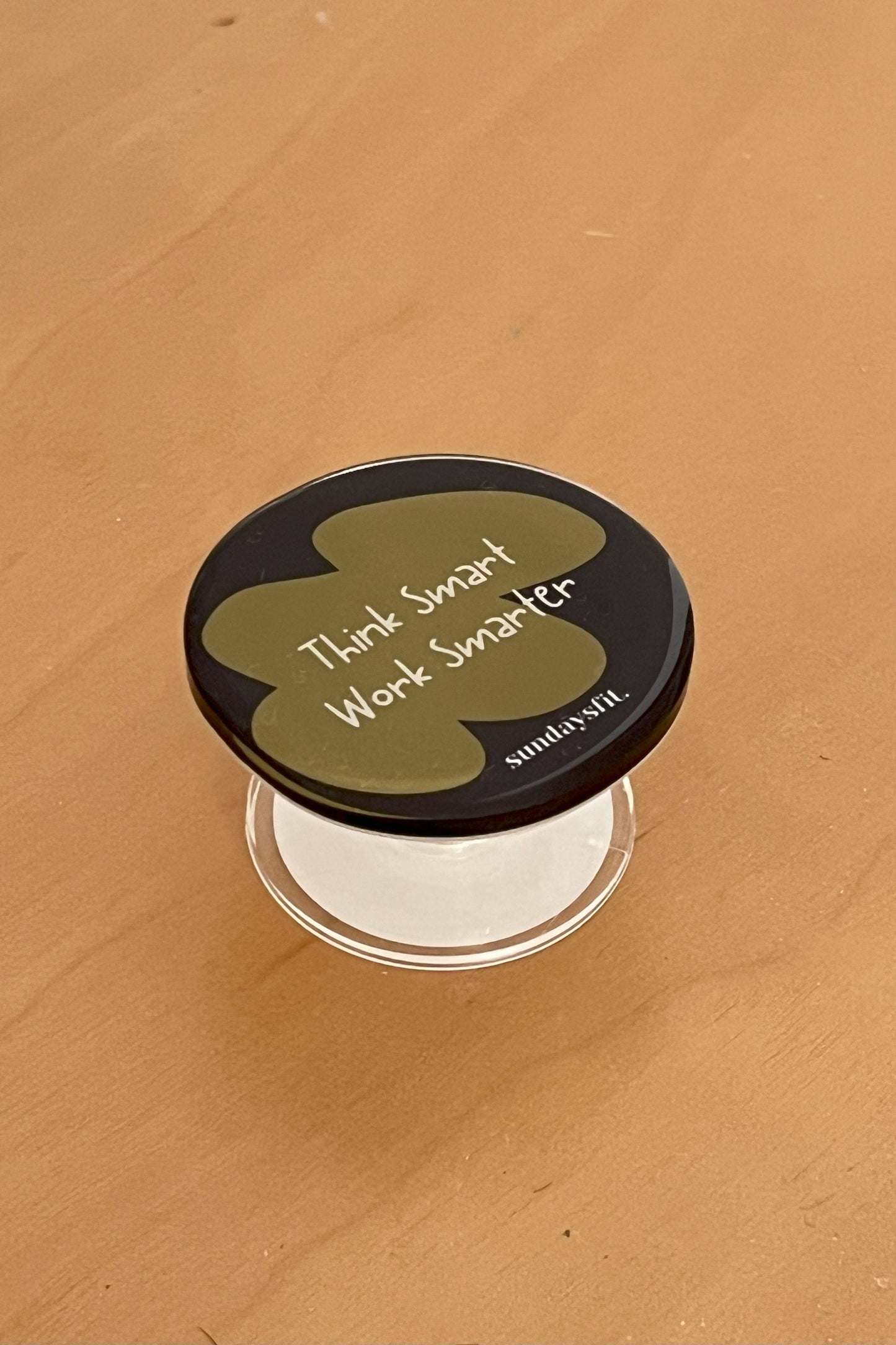 Think Smart, Work Smarter, Phone Grip