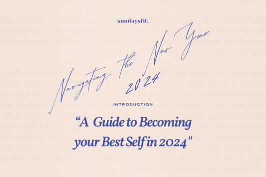 Navigating the New Year: A Guide to Becoming Your Best Self in 2024